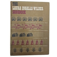 The Laura Ingalls Wilder Songbook Little House Music Garth Williams Hardcover