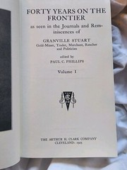 Forty Years On The Frontier Granville Stuart 1994 Edition National Historical So