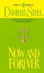 Now and Forever – Mass Market Paperback By Steel, Danielle – GOOD