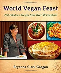 World Vegan Feast : 200 Fabulous Recipes from over 50 Countries P
