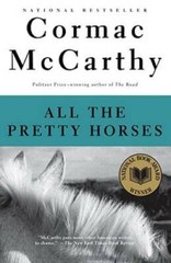 All the Pretty Horses (The Border Trilogy, Book 1) – Paperback – VERY GOOD