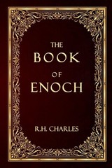 The Book of Enoch or 1 Enoch – By R.H. Charles Paperback