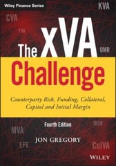 Wiley Finance Ser.: The XVA Challenge : Counterparty Risk, Funding, Collateral,