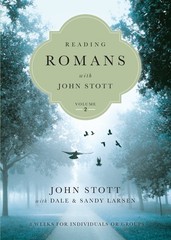 Reading Romans with John Stott: 8 Weeks for Individuals or Groups (Volume 2)…