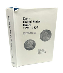 Early United States Dimes 1796-1837 Reference Book Numismatics Hardcover 1984