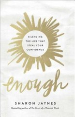 Enough: Silencing the Lies That Steal Your Confidence – Paperback – GOOD