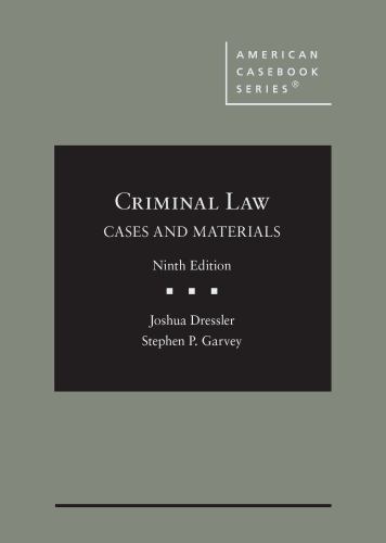 Criminal Law: Cases and Materials (9th Edition)