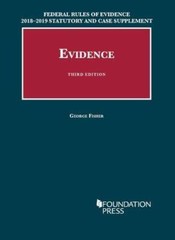 Federal Rules of Evidence 2018-2019 Statutory and Case Supplement to Fish – GOOD