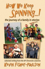 How We Keep Spinning…!: The Journey of a Family in Stories