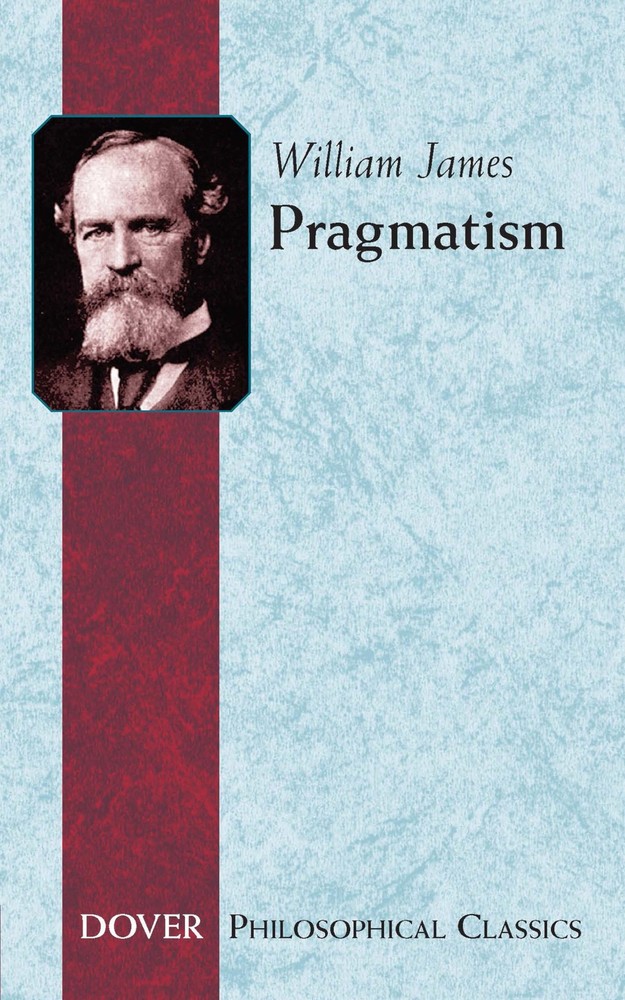 Pragmatism (Philosophical Classics)