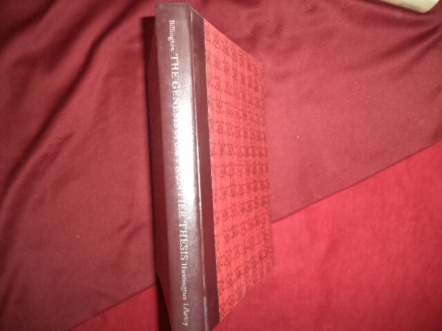 Billington, Ray Allen. The Genesis of the Frontier Thesis. A Study in Historical