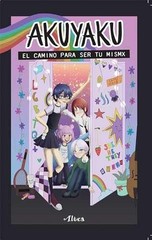 Akuyaku: El camino para ser tu mismx / – Paperback, by Claivett – Very Good