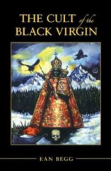 The Cult of the Black Virgin by Begg, Ean, Brand New, Free shipping in the US