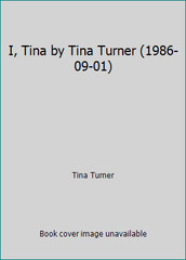 I, Tina by Tina Turner (1986-09-01) by Tina Turner