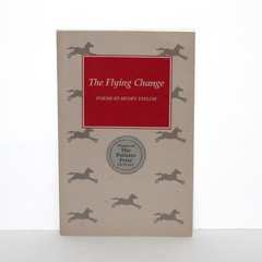 The Flying Change SIGNED Book Henry Taylor 1985 Poetry Pulitzer Prize Louisiana