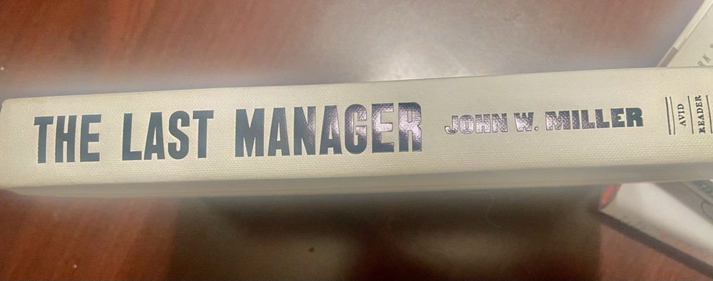 The Last Manager By John Miller Hard Cover Avid Reader Press – No Dust Jacket