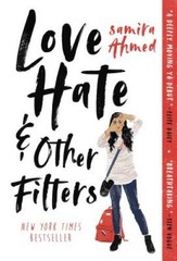 Love, Hate and Other Filters – Paperback By Ahmed, Samira – GOOD