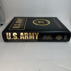 US Army: A Complete History. The Army Historical Foundation Hard Cover