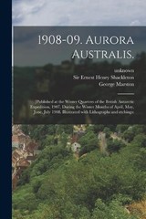 George Marston 1908-09. Aurora Australis. (Paperback) (UK IMPORT)
