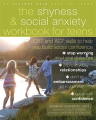 The Shyness and Social Anxiety Workbook for Teens: CBT and ACT Skills to Hel…