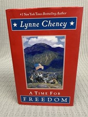A Time For Freedom by Lynne Cheney – Hardback – Signed by Lynne Cheney