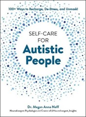 Self-Care for Autistic People Megan Anna Neff