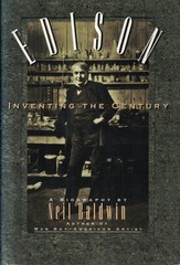 Edison: Inventing the Century by Neil Baldwin