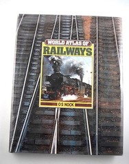 “World Atlas of Railways”, O.S.Nock 1979 HC First American Edition 224 pages VG
