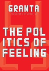 Granta 146: The Politics of Feeling (The Magazine of New Writing) – GOOD