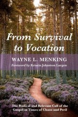 From Survival to Vocation: The Radi- 1666736481, Wayne L Menking, paperback, new
