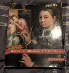 WESTERN CIVILIZATION: A BRIEF HISTORY By Marvin Perry