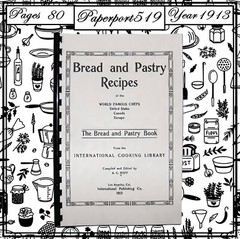 1913 Bread and pastry recipes of th Of The World Famous Chefs Cook Book 80 Pages