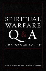 Dan Schneider Jesse Rom Spiritual Warfare Q and A: For Priests and La (Hardback)