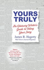 Yours Truly: An Obituary Writer’s Guide to Telling Your Story