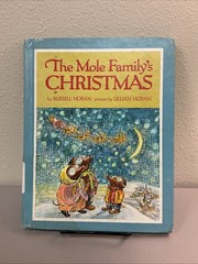 RARE/VINTAGE “THE MOLE FAMILY’S CHRISTMAS” Russell/Lillian Hoban HC (1969) EXC