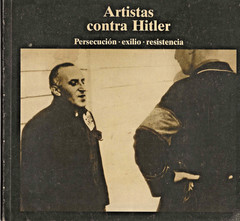 Artists Against Hitler Persecution Exile Resistance Gerhard Schoenberner 1984