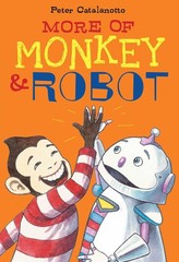More of Monkey & Robot – hardcover Catalanotto, Peter