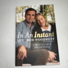 ‘SIGNED’ In an Instant by Lee & Bob Woodruff (2007) 1st Edition W1