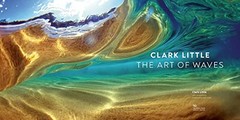 Clark Little: The Art of Waves, Little, Clark, Very Good Book