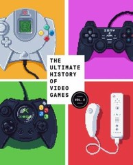 The Ultimate History of Video Games, Volume 2: Nintendo, Sony, Microsoft, and t