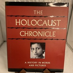 Holocaust Chronicle : A History in Words and Pictures by John Roth (2000,…
