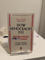 Steven Levitsky Daniel Ziblatt How Democracies Die (Paperback) (UK IMPORT)