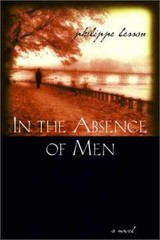 In the Absence of Men – Hardcover, by Besson Philippe – Very Good