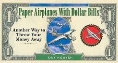 Paper Airplanes With Dollar Bills – 1402729405, Duy Nguyen, hardcover