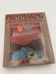 Printmaking by Gabor Peterdi 1980 Revised 10th Printing