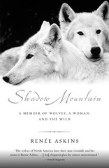 Shadow Mountain: A Memoir of Wolves, a Woman, and the Wild – paperback Askin…