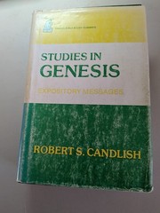 Studies in Genesis: Expository Messages by Robert S. Candlish, Kregel