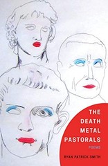 Ryan Patrick Smith The Death Metal Pastorals (Paperback)