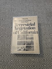 TERRESTRIAL VEGETATION OF CALIFORNIA By Michael G. Barbour & Jack Major *VG+*