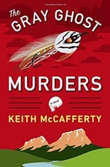 The Gray Ghost Murders Hardcover Keith McCafferty